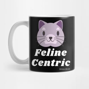 Feline Centric Since Birth - Purple Cat Mug